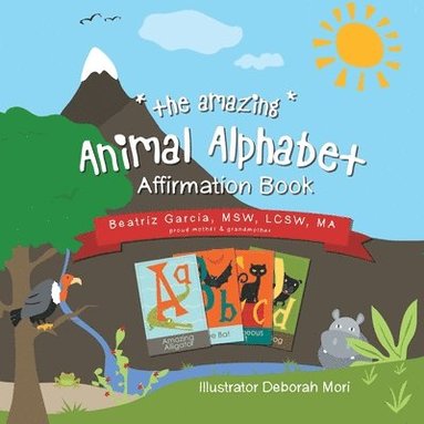 bokomslag The Amazing Animal Alphabet Affirmation Book
