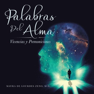 Mayra de Lourdes Zeno, Mayra De Lourdes Zeno M.D., Mayra de Lourdes Zeno M. D. - Palabras Del Alma, Häftad