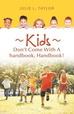 bokomslag Kids Don't Come with a Handbook, Handbook!