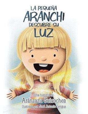 bokomslag Pequeña Aranchi Descubre Su Luz
