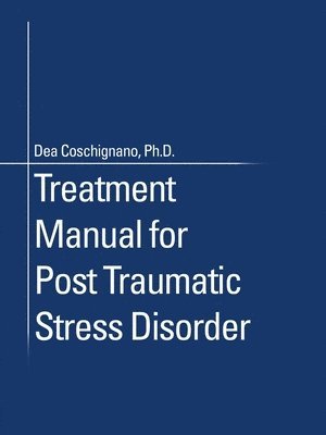 bokomslag Treatment Manual for Post Traumatic Stress Disorder