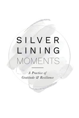 Silver Lining Moments 1