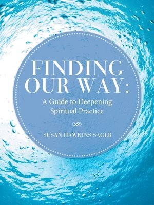 Susan Hawkins Sager - Finding Our Way, Häftad