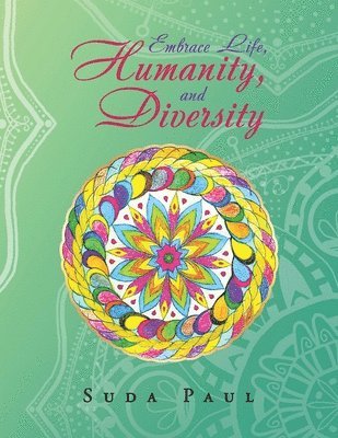 Embrace Life, Humanity, and Diversity 1