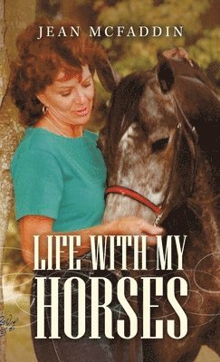 Life with My Horses 1