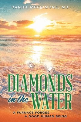 Diamonds In The Water 1