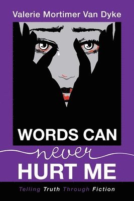 bokomslag Words Can Never Hurt Me