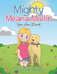 bokomslag Mighty Meana Mullin You Are Loved