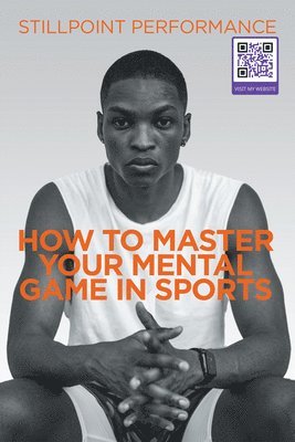 bokomslag How to Master Your Mental Game in Sports