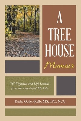 A Tree House Memoir 1