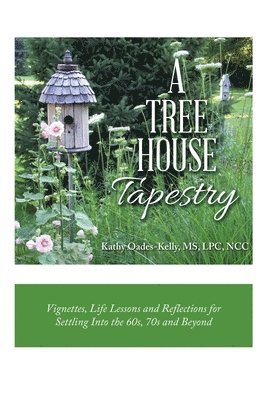 Kathy Oades-Kelly Lpc Ncc, Kathy Oades-Kelly MS LPC NCC - Tree House Tapestry, Häftad