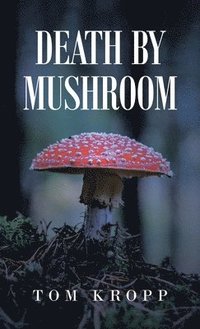 bokomslag Death by Mushroom