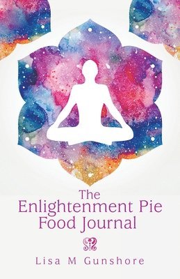 bokomslag The Enlightenment Pie Food Journal