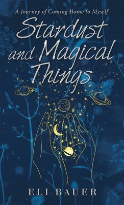 bokomslag Stardust and Magical Things