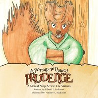 bokomslag A Porcupine Named Prudence