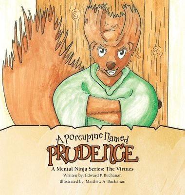 A Porcupine Named Prudence 1