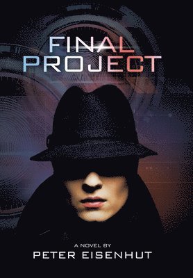 Peter Eisenhut - Final Project, Inbunden