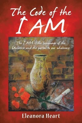 The Code of the I Am 1