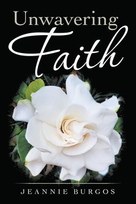 Unwavering Faith 1