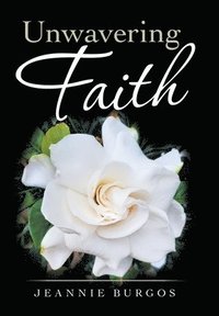 bokomslag Unwavering Faith