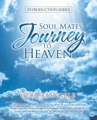 Soul Mates Journey to Heaven 1