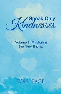 bokomslag Speak Only Kindnesses