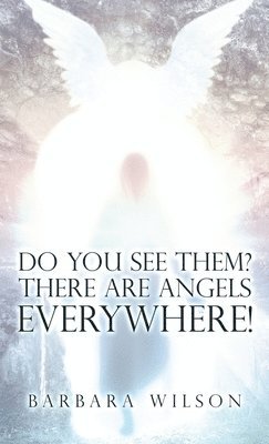 Do You See Them? There Are Angels Everywhere! 1