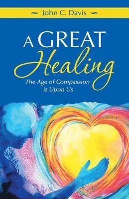 John C Davis - Great Healing, Häftad