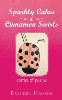 bokomslag Sparkly Cakes & Cinnamon Swirls