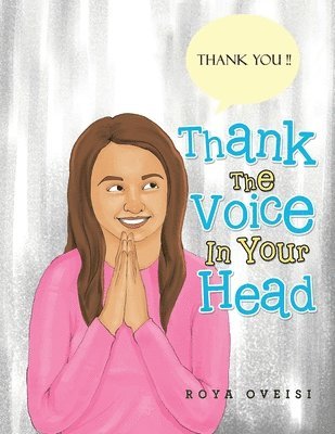Roya Oveisi - Thank the Voice in Your Head, Häftad