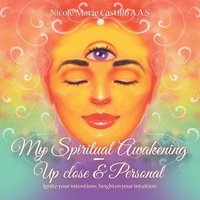 bokomslag My Spiritual Awakening - up Close & Personal
