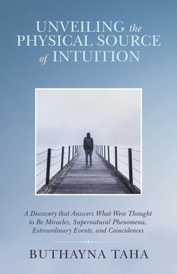 bokomslag Unveiling the Physical Source of Intuition