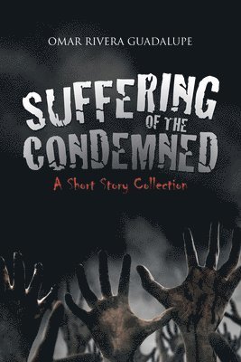 Suffering of the Condemned 1