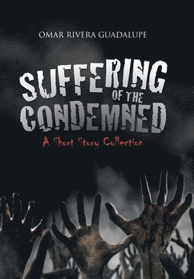 bokomslag Suffering of the Condemned