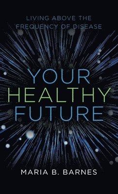 bokomslag Your Healthy Future