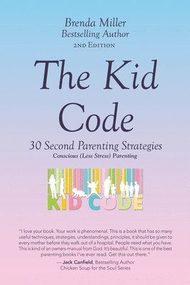 bokomslag The Kid Code: 30 Second Parenting Strategies