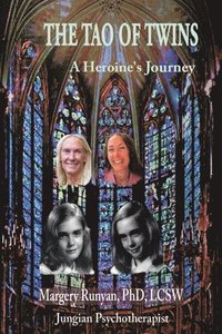 bokomslag The Tao of Twins: A heroine's journey