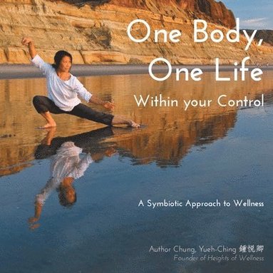 bokomslag One Body, One Life Within Your Control