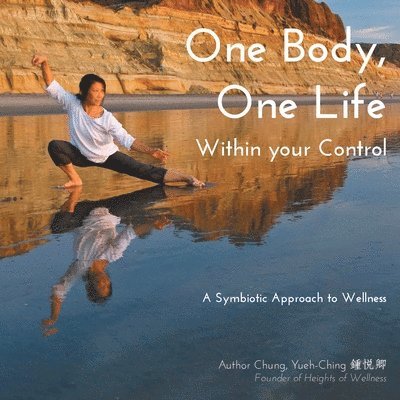 One Body, One Life Within Your Control 1