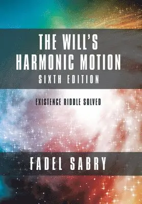 Fadel Sabry - Will's Harmonic Motion, Inbunden. Tillgänglighet: Lägg i varukorg