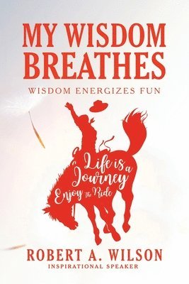 bokomslag My Wisdom Breathes