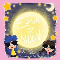 bokomslag Edna and the Moon