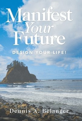 bokomslag Manifest Your Future