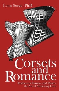 bokomslag Corsets and Romance