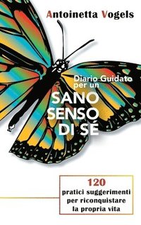bokomslag Diario Guidato Per Un Sano Senso Di S