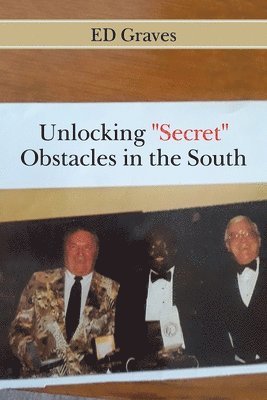 bokomslag Unlocking &quot;Secret&quot; Obstacles in the South