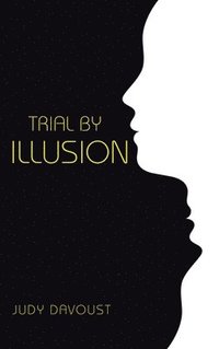 bokomslag Trial by Illusion