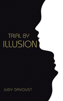 Trial by Illusion 1