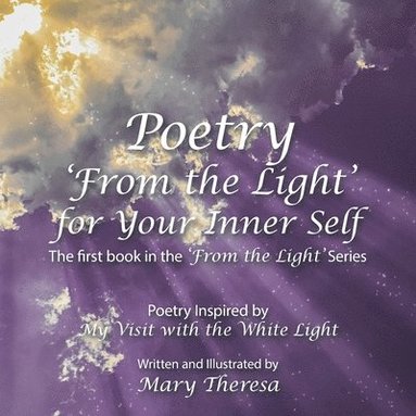 bokomslag Poetry 'From the Light' for Your Inner Self