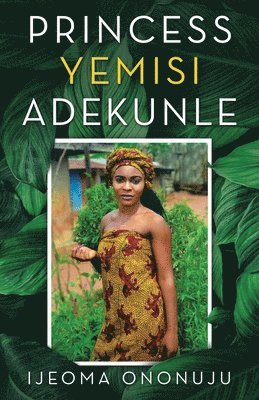 bokomslag Princess Yemisi Adekunle